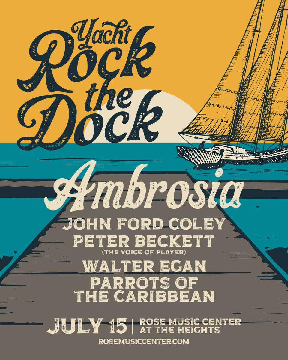 RoseMusicCenter's tweet photo. Tickets are on sale now for Yacht Rock the Dock featuring Ambrosia, John Ford Coley, Peter Beckett, Walter Egan and Parrots of the Caribbean at Rose Music Center on July 15! Get your @HotHeadBurritos Seats special ticket offer before they’re gone: https://t.co/WX7c5Tjjfz https://t.co/2NzHYQKxgx