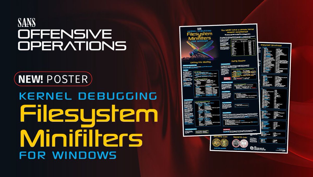 SANSOffensive's tweet photo. 🖼️ In #RedTeam operations, understanding how security products communicate inside the #WindowsKernel can be intimidating.
This new #SEC665 poster walks through filesystem minifilters, and WinDbg workflows to give you methodology.
🐲🪽 https://t.co/s6KI2PmRbq https://t.co/W0Te80TefD
