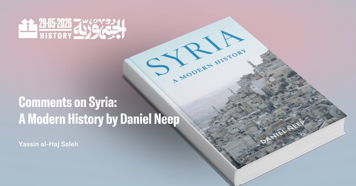 aljumhuriya_eng's tweet photo. “‘Syria: A Modern History’ appears at a timely moment. It deserves to be made available to Syrians and to Arabic-language readers.”

✍️Yassin al-Haj Saleh

https://t.co/NS5MWyIbOk https://t.co/CTMt2rEbkp