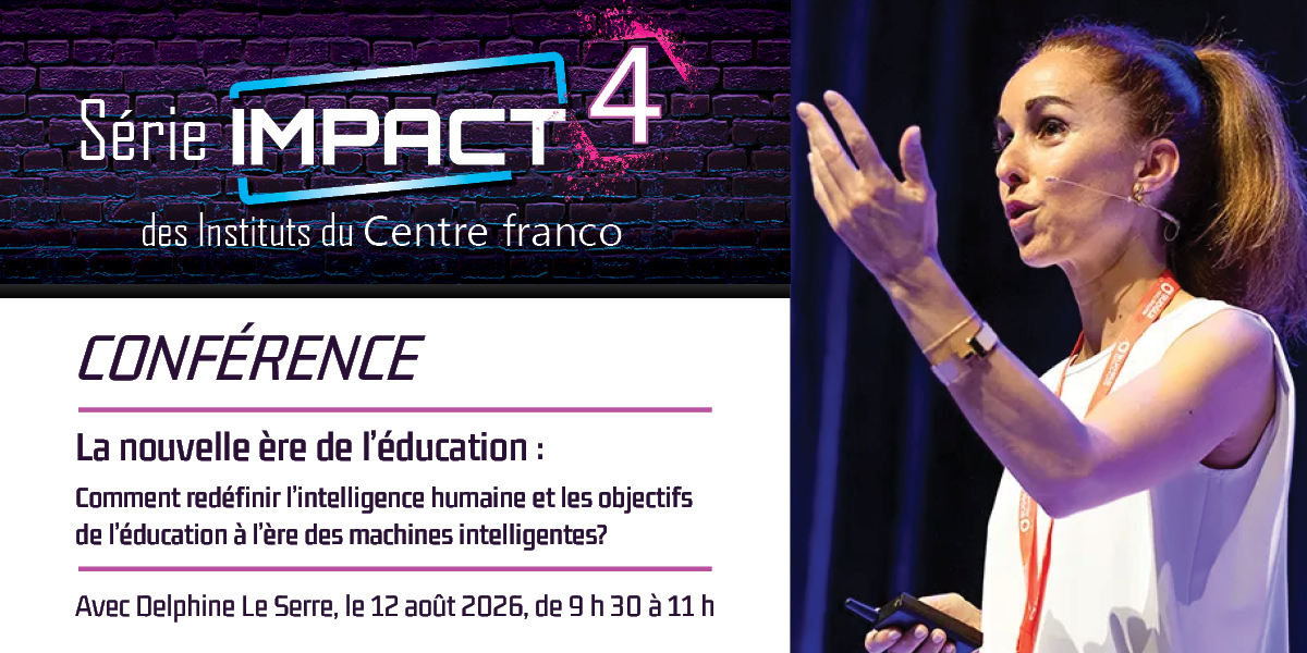 LeCentrefranco's tweet photo. Et si l’IA transformait notre vision de l’éducation? 
Le 𝟏𝟐 𝐚𝐨𝐮̂𝐭 2026, 𝐃𝐞𝐥𝐩𝐡𝐢𝐧𝐞 𝐋𝐞 𝐒𝐞𝐫𝐫𝐞 nous invite à réfléchir aux compétences humaines essentielles dans un monde façonné par les machines intelligentes.
Inscrivez-vous! https://t.co/LXVQfkR3Pt
#sérieImpact https://t.co/TnVKrW0WLo