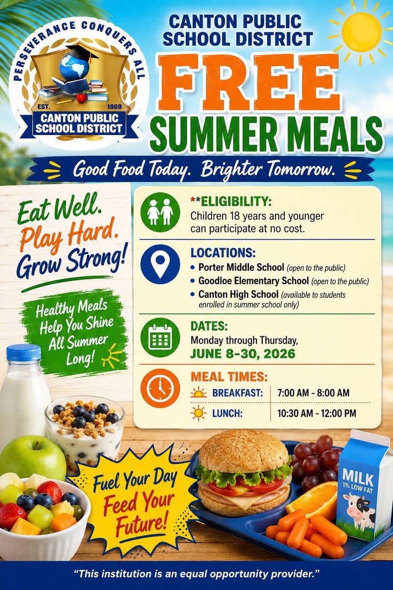 CantonSchools's tweet photo. Canton Public School District  
 FREE SUMMER MEALS
 **Eligibility: Children 18 years and younger can participate at no cost.
Dates: Monday through Thursday, June 8-30, 2026 
Meal Times:
 - Breakfast: 7:00 AM - 8:00 AM 
- Lunch: 10:30 AM - 12:00 PM https://t.co/QfA3Q9kl1A
