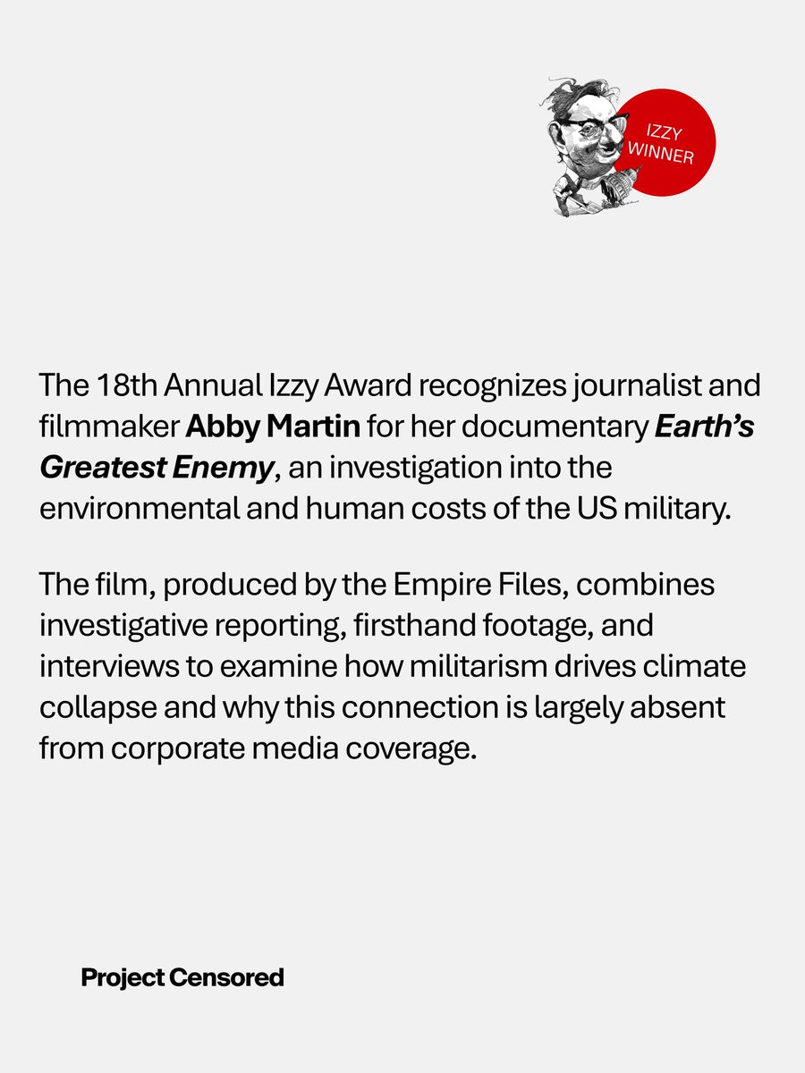 ProjectCensored's tweet photo. Congratulations to Abby Martin (@fababs), who was honored last month with a 2026 Izzy Award for her outstanding documentary, Earth's Greatest Enemy.