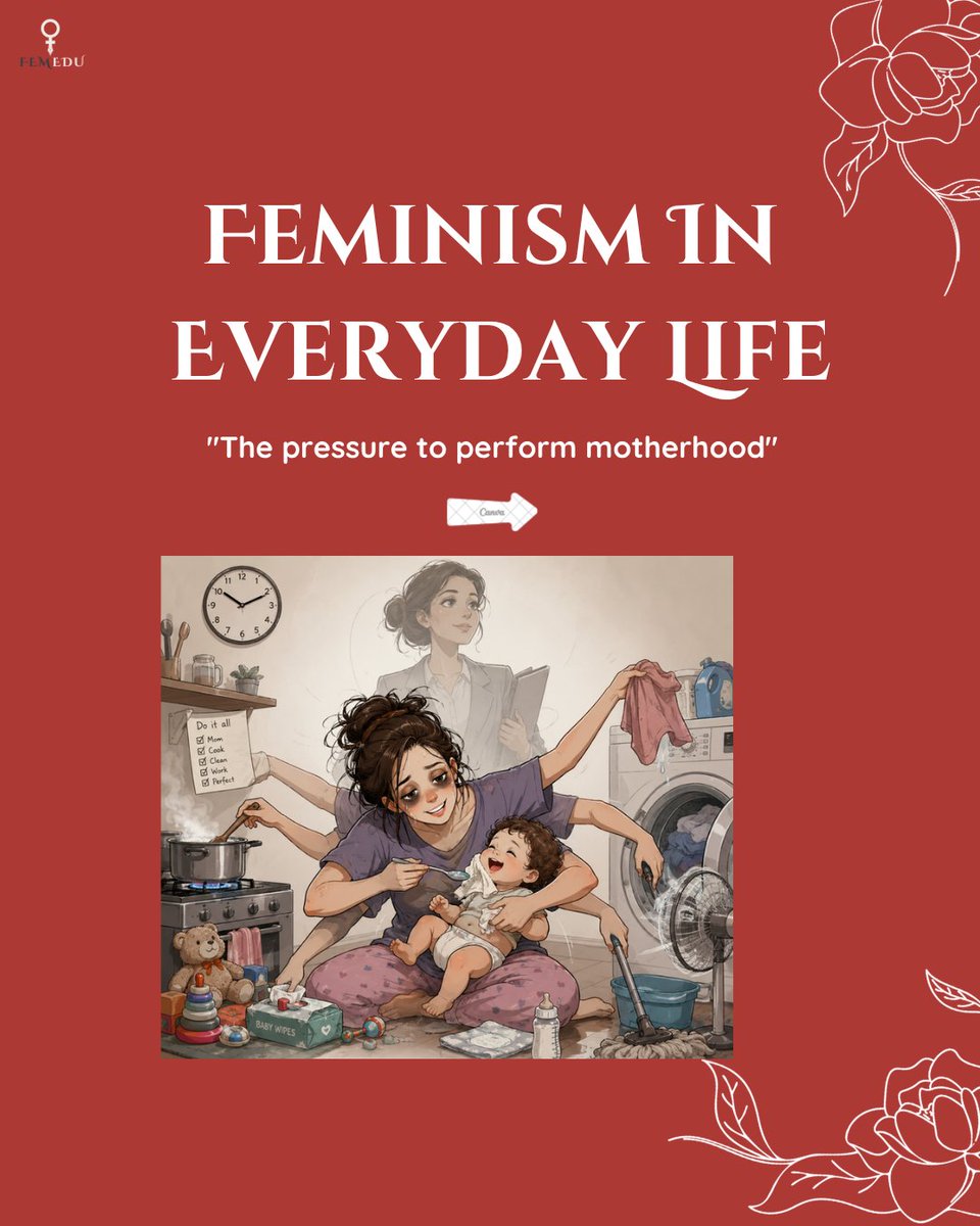 FemEdu's tweet photo. The pressure to perform motherhood https://t.co/iJRcNwm88A