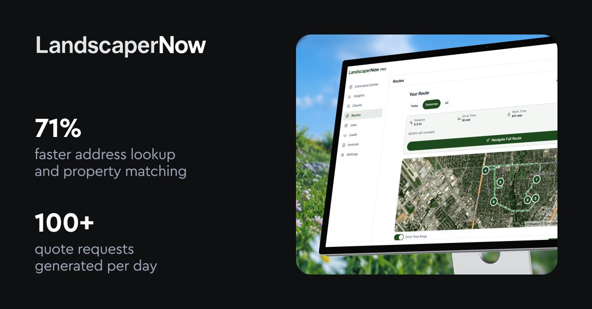 Mapbox's tweet photo. What happens when search actually works?

LandscaperNow reduced property lookup time from ~17 seconds to just 5 seconds — a 71% improvement.

The result: quote volume jumped from occasional submissions to hundreds of requests daily.

Better search doesn’t just improve UX. It drives real business outcomes—faster workflows, higher conversion, and scalable growth.

See how: https://t.co/gS92IDpo2K

#BuiltWithMapbox #locationintelligence #search #conversion #maps #growth