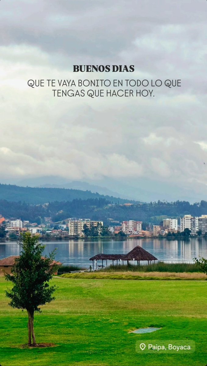 ALFERDJ1's tweet photo. Que te vaya bonito en todo lo que tengas que hacer hoy
#paipa #picture #paisajes #naturephotography #lagosochagota https://t.co/98tvIc5Lgf