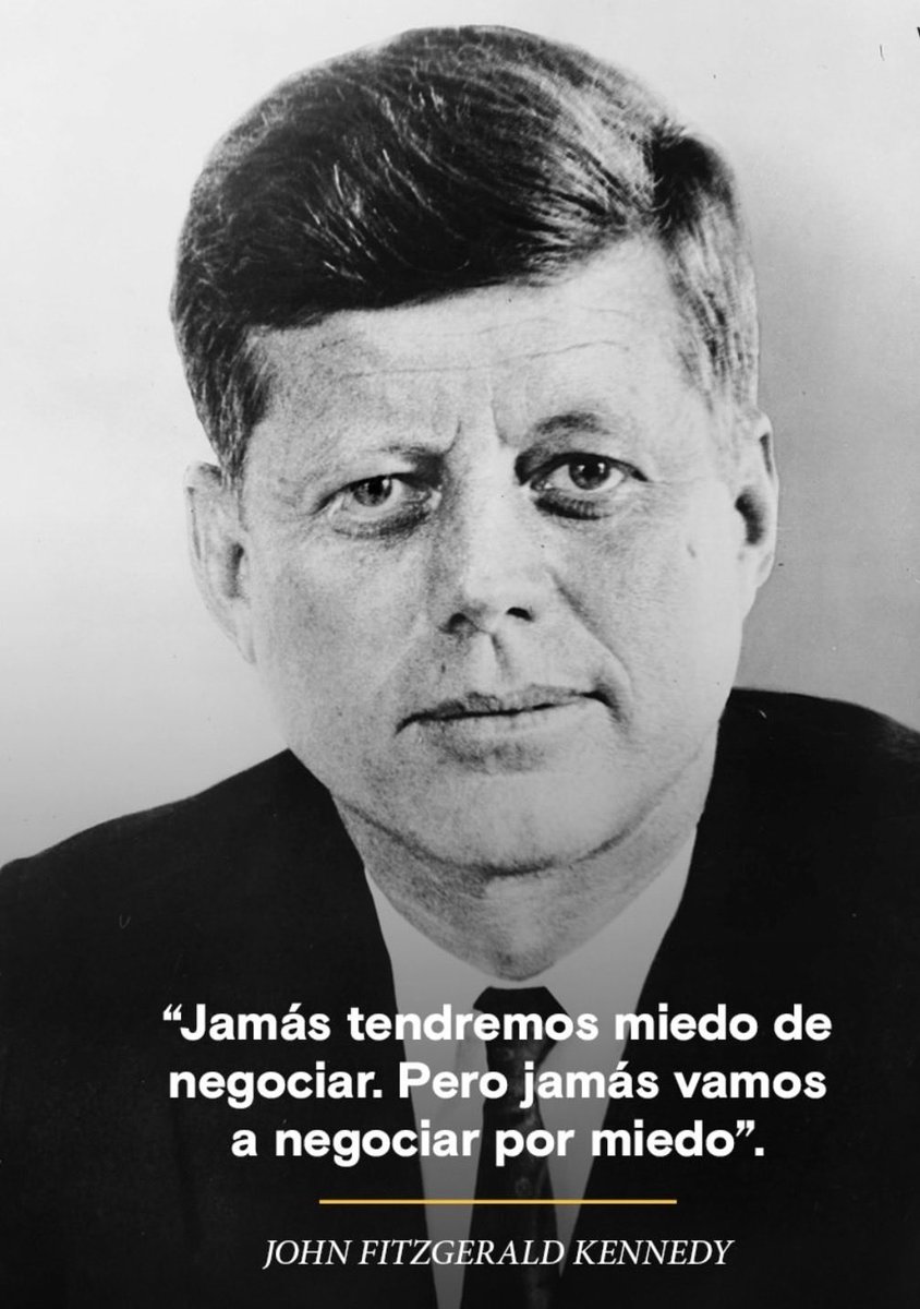 jccamachot's tweet photo. Cuando escucho a agentes del Gobierno, incluso al Presidente @Rodrigo_PazP; buscar dialogar y negociar, no puedo evitar pensar en Kennedy y esta famosa frase. No podemos negociar con criminales y mucho menos por miedo. https://t.co/nbAQk9Nb3W