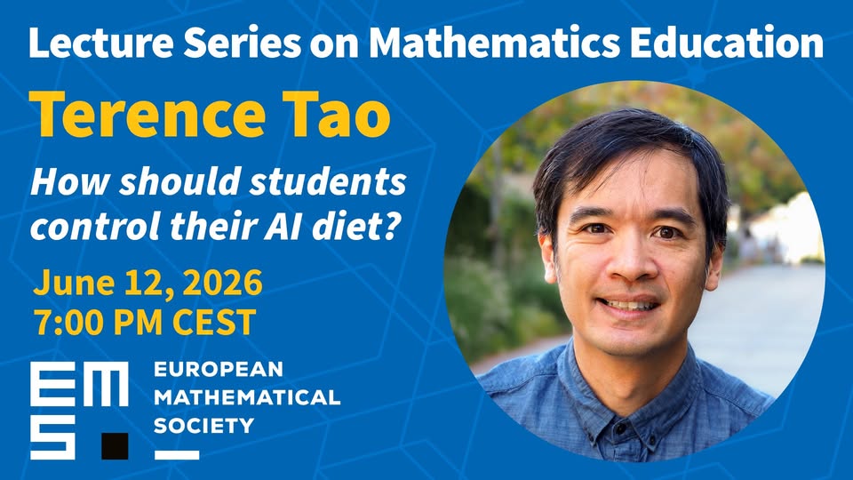 SPMatematica's tweet photo. 📣 Última palestra da EMS Lecture Series sobre Educação Matemática 
🗓️ Sexta-feira, 12 de junho de 2026 • 19:00 CEST • Online
🎙️ Terence Tao: Como devem os alunos controlar a sua dieta de IA?
▶️ Assista em: https://t.co/rzV9iKwRuP https://t.co/4V1u5qZxfL