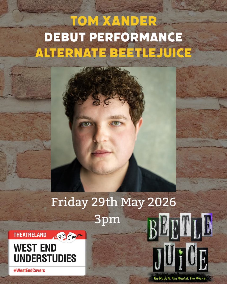 WestEndCovers's tweet photo. This afternoon will be the DEBUT of Tom Xander (@TomXander2) in the role of BEETLEJUICE at #Beetlejuice! 🪲🧃 #alternate #debut 

Tom is yet to have his Act 2 rehearsals and full dress run of the show which is planned for next week! 🌟 https://t.co/uaug07Hzec