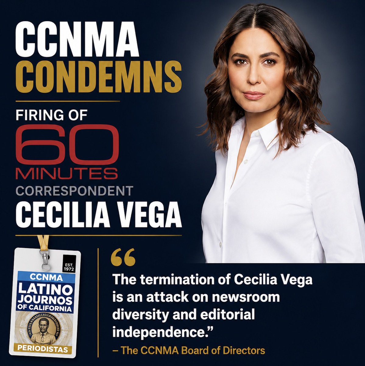 LatinoJournosCA's tweet photo. 🚨CCNMA denounces CBS News’ firing of award-winning 60 Minutes correspondent Cecilia Vega. 

“The termination of Cecilia Vega is an attack on newsroom diversity and editorial independence. Vega has been a trailblazer and role model…” https://t.co/KHJ2ShxURT