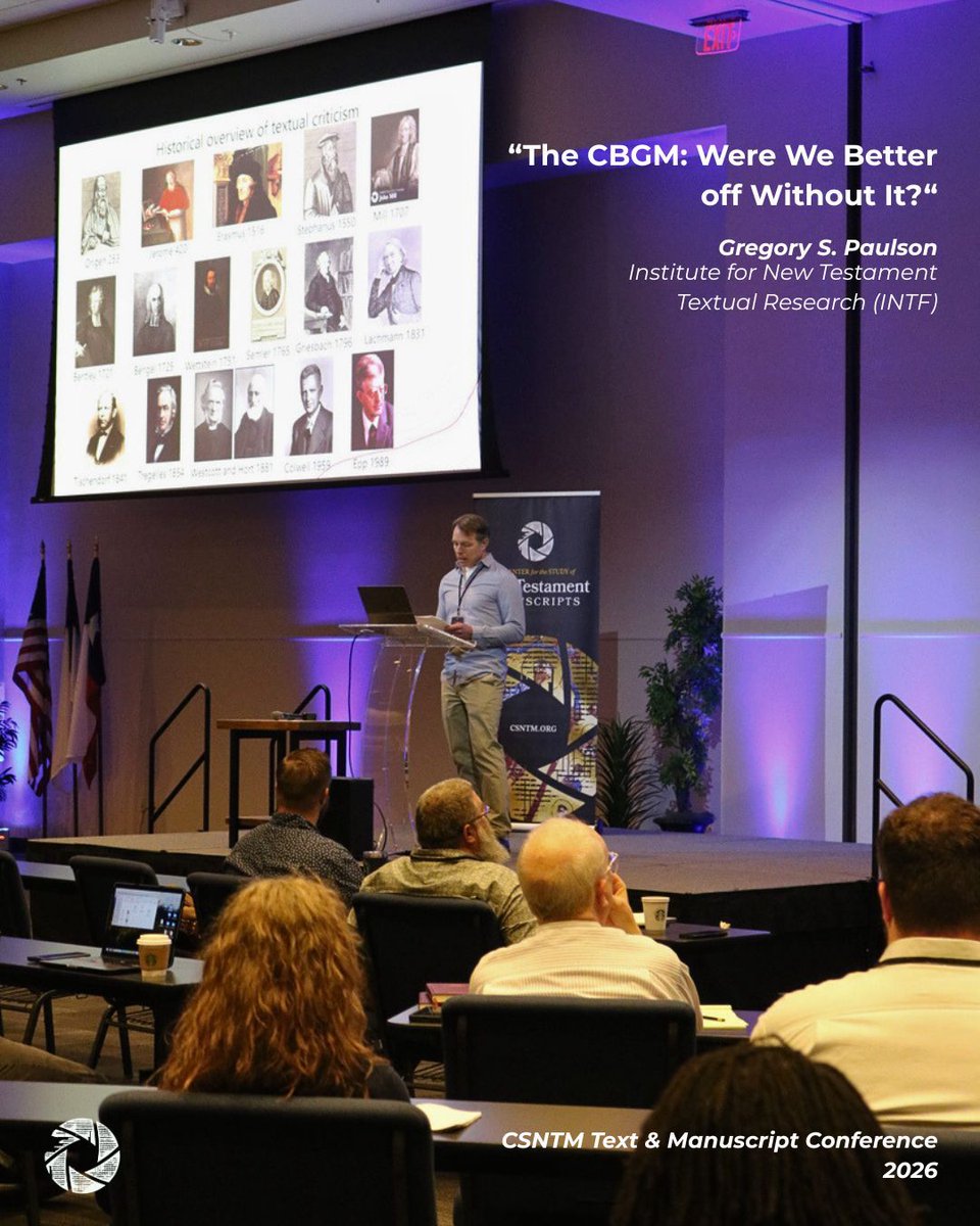 CSNTM's tweet photo. Gregory S. Paulson, Research Associate and Project Coordinator at the Institute for New Testament Textual Research (INTF), kicks off Day 2 of the 2026 CSNTM Text &amp; Manuscript Conference with his presentation, “The CBGM: Were We Better Off Without It?” https://t.co/7b4WyUU0of