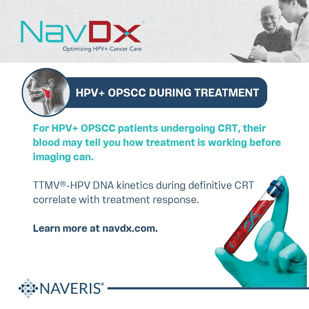 NavDxTest's tweet photo. For HPV+ OPSCC patients undergoing CRT, their blood may tell you how treatment is working before imaging can.

TTMV®-HPV DNA kinetics during definitive CRT correlate with treatment response: 

1. Rapid decline at week 4 may predict mid-treatment tumor volume reduction, and clearance by end-of-treatment is associated with excellent disease-free survival. [1,2] 
2. In patients undergoing induction chemotherapy, ctHPVDNA clearance after the first IC cycle predicted final disease control with significantly greater accuracy than PET-CT (61.5% vs. 7.7%, p=0.01). [3] 
3. Persistent or rising TTMV-HPV DNA during or after CRT may signal treatment failure, often before imaging confirms it. [1]

Want to learn more about these uses? Request a call with a rep who can walk through the many ways NavDx® testing can add valuable insight to your clinical process. https://t.co/MSPW9nwkEM

#TreatmentMonitoring #NavDx #Naveris #ctDNA #ctHPVDNA #MRD #LiquidBiopsy #CancerSurveillance #Oncology #Biotech #HPV #HPVcancer #HeadAndNeckCancer #HNCancer #OPSCC #AnalCancer #ASCC

1. Routman DM et al. Int J Radiat Oncol Biol Phys. 2022. https://t.co/9YWxJTfaKz. 
2. Kim JK et al. Int J Radiat Oncol Biol Phys. 2026. https://t.co/vIhI7KGXJQ. 
3. Huttinger ZM et al. Oral Oncol. 2025. https://t.co/PWO5Tl02PJ.