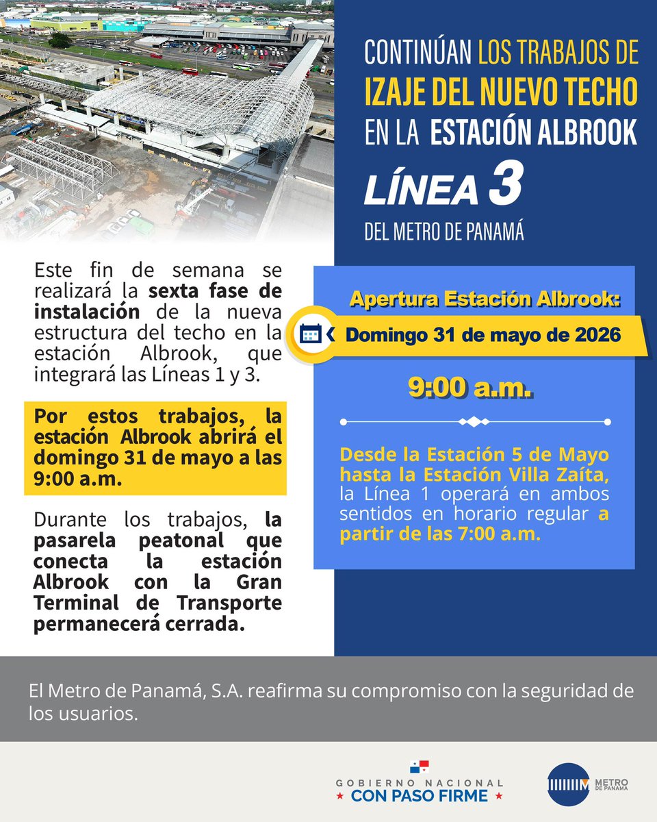 elmetrodepanama's tweet photo. 🚧 Atención, usuarios:
Este domingo 31 de mayo, la Línea 1 operará en ambos sentidos y en su horario regular desde las 7:00 a.m. entre las estaciones 5 de Mayo y Villa Zaita.

🏗️ Debido a los trabajos de instalación de la nueva estructura del techo en la estación Albrook, como parte de la futura integración entre las Líneas 1 y 3, la estación Albrook abrirá a las 9:00 a.m.

Asimismo, durante la ejecución de estos trabajos, la pasarela peatonal que conecta la estación Albrook con la Gran Terminal de Transporte permanecerá cerrada.

Recomendamos a nuestros usuarios tomar las previsiones necesarias y planificar sus desplazamientos con anticipación.