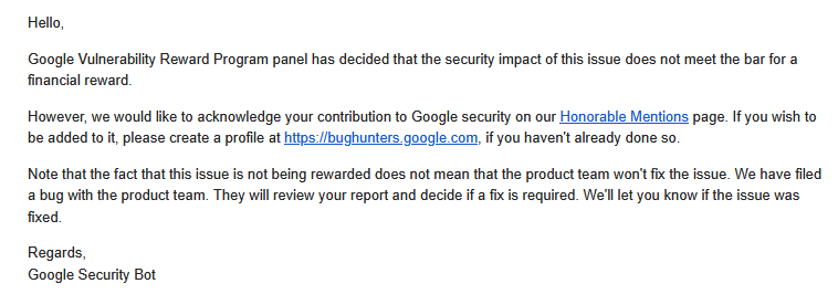 vivekps143's tweet photo. Google's VRP panel determined that my S1/P1 report does not meet the bar for a financial reward, 

I've requested a review of the decision.

Has anyone had a similar experience where a non-rewarded report was later reconsidered after review? https://t.co/TgivbIi6aA