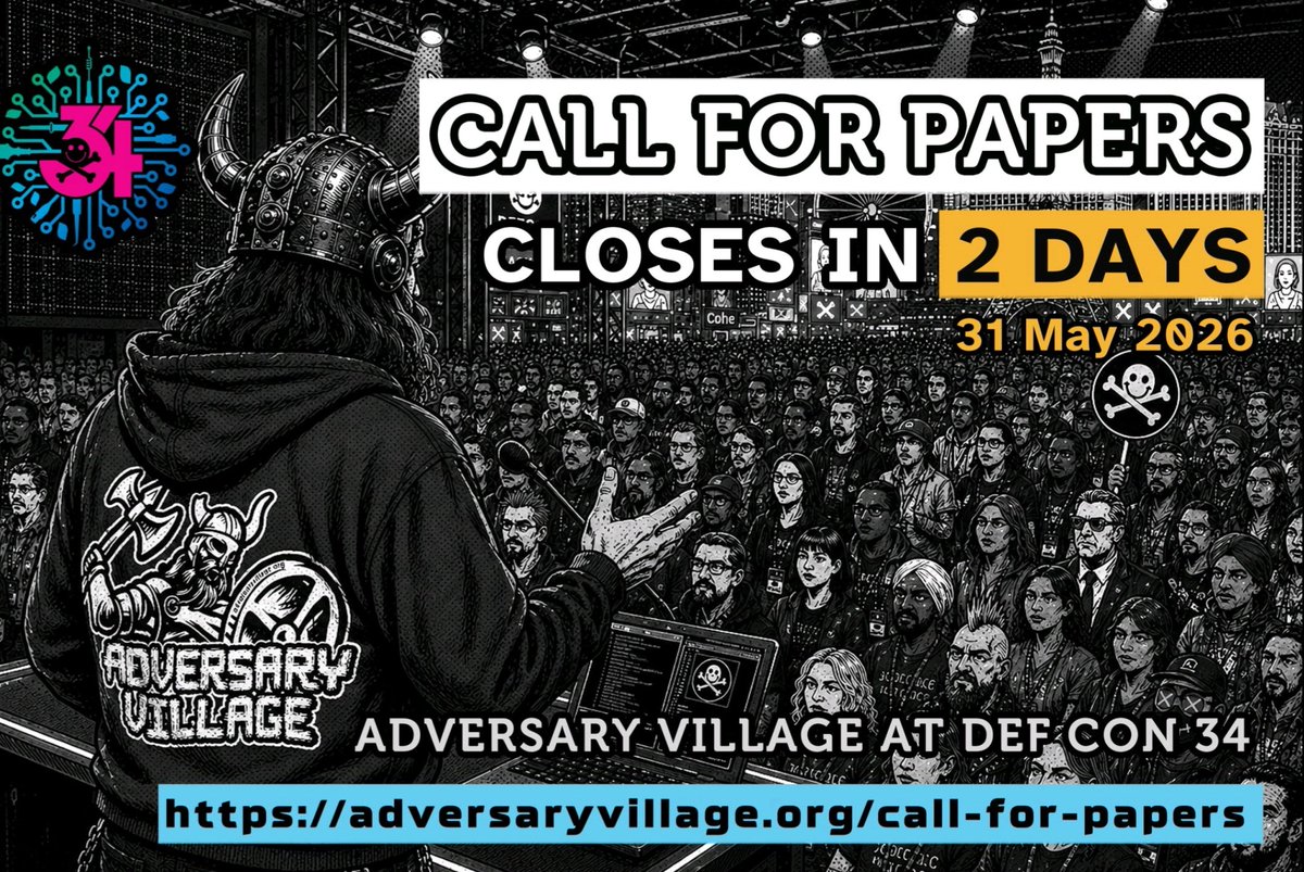 AdversaryVillag's tweet photo. CALL FOR PAPERS CLOSES IN 2 DAYS! CFP for #AdversaryVillage at @defcon 34 will be closed on 31 May 2026. Hurry up and Submit your research: https://t.co/xwuu8hXJ7S
We are looking for Talks, Workshops, Tool Demos, and Hands-on Activities.
#DEFCON34 #Offensive #AdversarySimulation https://t.co/HxgKYk0h57