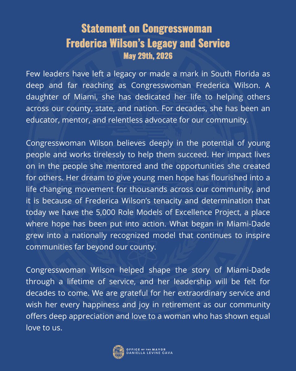 MayorDaniella's tweet photo. On behalf of Miami-Dade’s nearly 3 million residents, we thank Congresswoman Frederica Wilson for a lifetime of extraordinary service. A daughter of Miami, her legacy as an educator, mentor, and relentless advocate for our community will be felt for generations to come. From the 5,000 Role Models of Excellence Project to countless lives touched across our county, her impact is immeasurable. We are forever grateful for her service, her heart, and her vision.