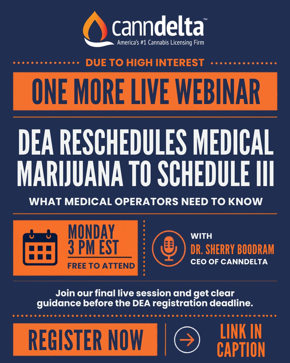CannDelta's tweet photo. We’re hosting one more live webinar tomorrow at 3 PM EST: DEA Reschedules Medical Marijuana to Schedule III. 
Join Dr. Sherry Boodram for key next steps, risks, and application support. Free to attend. 

Register: https://t.co/iNYzuN3q26 https://t.co/fl6kvPr9L9