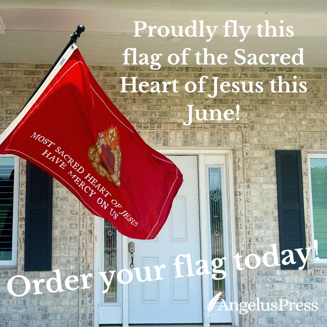 AngelusPress's tweet photo. June is the month of the Sacred Heart. Order a Sacred Heart flag and display your devotion to the Sacred Heart of Jesus!
https://t.co/dakLLeskiD https://t.co/D2hzAXSn8m