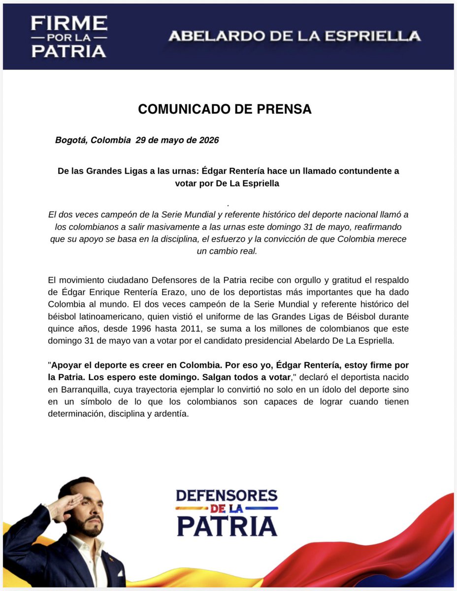 SofyCasas_'s tweet photo. 🛑ÚLTIMA HORA | El dos veces campeón de la Serie Mundial y referente histórico del deporte colombiano, Édgar Rentería, anunció su respaldo a la candidatura presidencial de @ABDELAESPRIELLA e hizo un llamado a los colombianos a salir masivamente a votar este 31 de mayo.

De acuerdo con un comunicado de Defensores de la Patria @defensoresco , Rentería afirmó que su apoyo se fundamenta en la disciplina, el esfuerzo y la convicción de que Colombia merece un cambio real.

“Apoyar el deporte es creer en Colombia. Por eso yo, Édgar Rentería, estoy firme por la patria. Los espero este domingo. Salgan todos a votar”, expresó el exgrandes ligas

@RevistaSemana @ELTIEMPO @infobaecolombia @infobaeamerica 
@BluRadioCo @lafm @elcolombiano @elpaiscali @elheraldoco @ElUniversalCtg