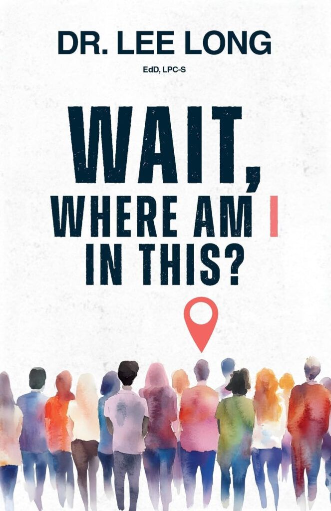 selfpubreview's tweet photo. Review: Wait, Where Am I In This? by Lee Long, EdD, LPC-S ★★★★½ https://t.co/Oh6kpBsfYQ #selfhelp https://t.co/aPoCbJRExg