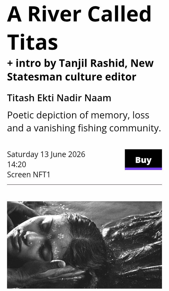 tanjil_rashid_'s tweet photo. For true cinephiles, the event of the summer is the @BFI's Ritwik Ghatak retrospective, screening some of the most aesthetically radical films in the history of cinema.

On 13 June I'm giving a talk there introducing his most poetic film, A River Named Titas. Do come along. https://t.co/YGIu7XgnNz