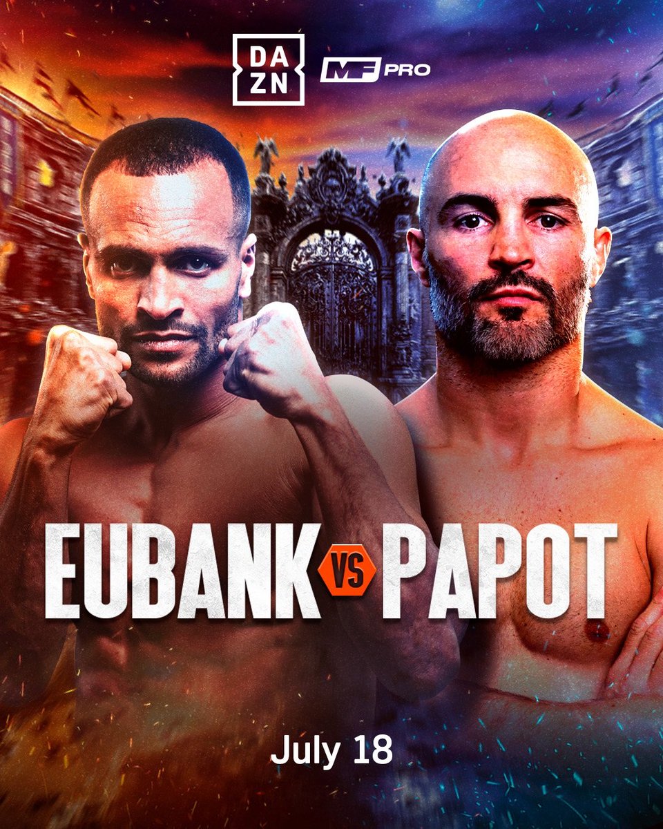 EverythingBoxi2's tweet photo. ✅ CONFIRMED: Harlem Eubank will face David Papot in a welterweight bout on July 18 live on DAZN. 

👀 Papot gave Liam Paro a very tough test last September. Great fight! https://t.co/BdBH8GblP7