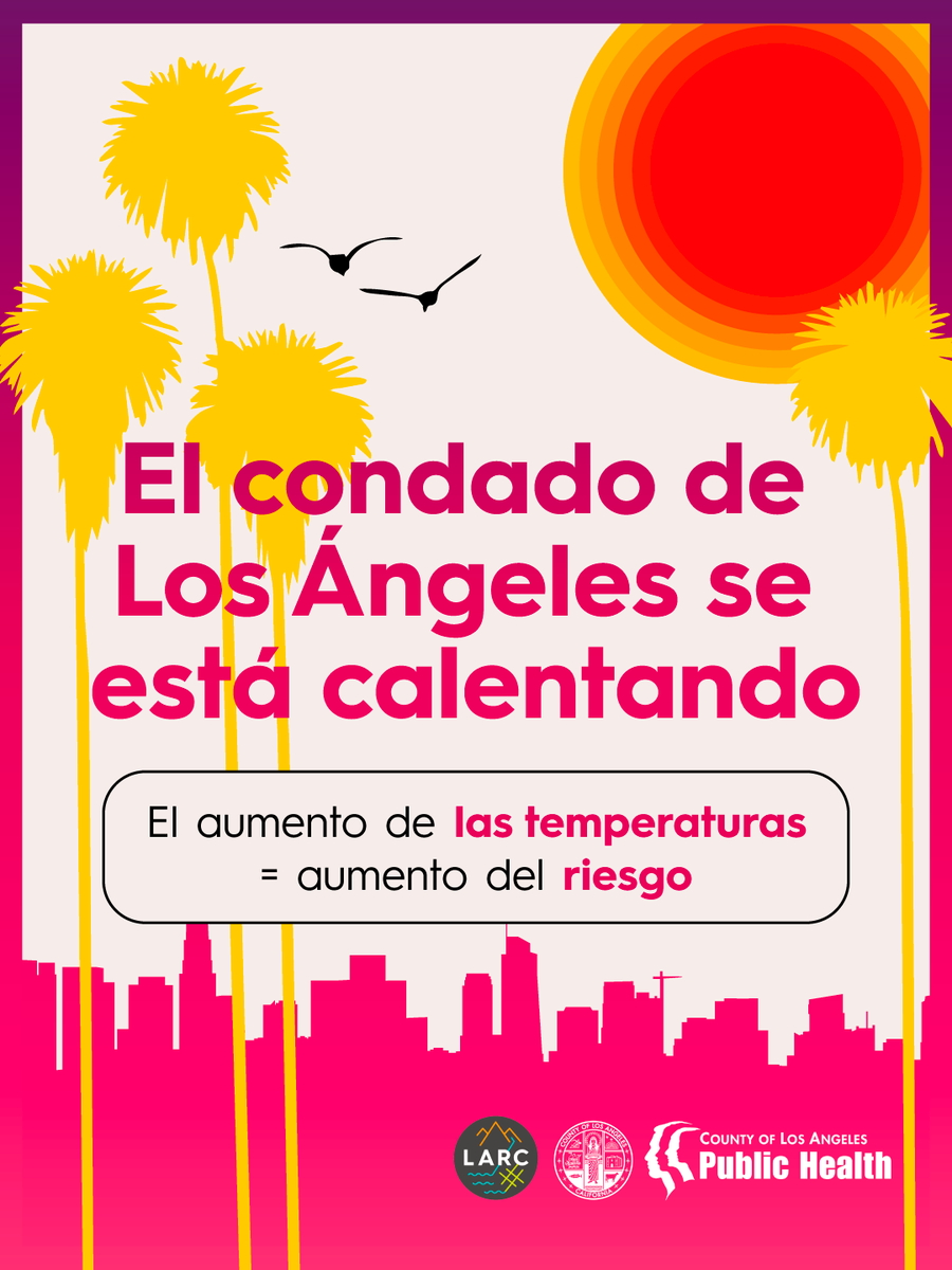 lapublichealth's tweet photo. El aumento de las temperaturas aumenta el riesgo–se esperan días peligrosamente calurosos este verano en Los Ángeles. Este verano, compartiremos recursos sobre cómo protegerte y cómo proteger a su comunidad del calor extremo.... https://t.co/gk90gT7jrC