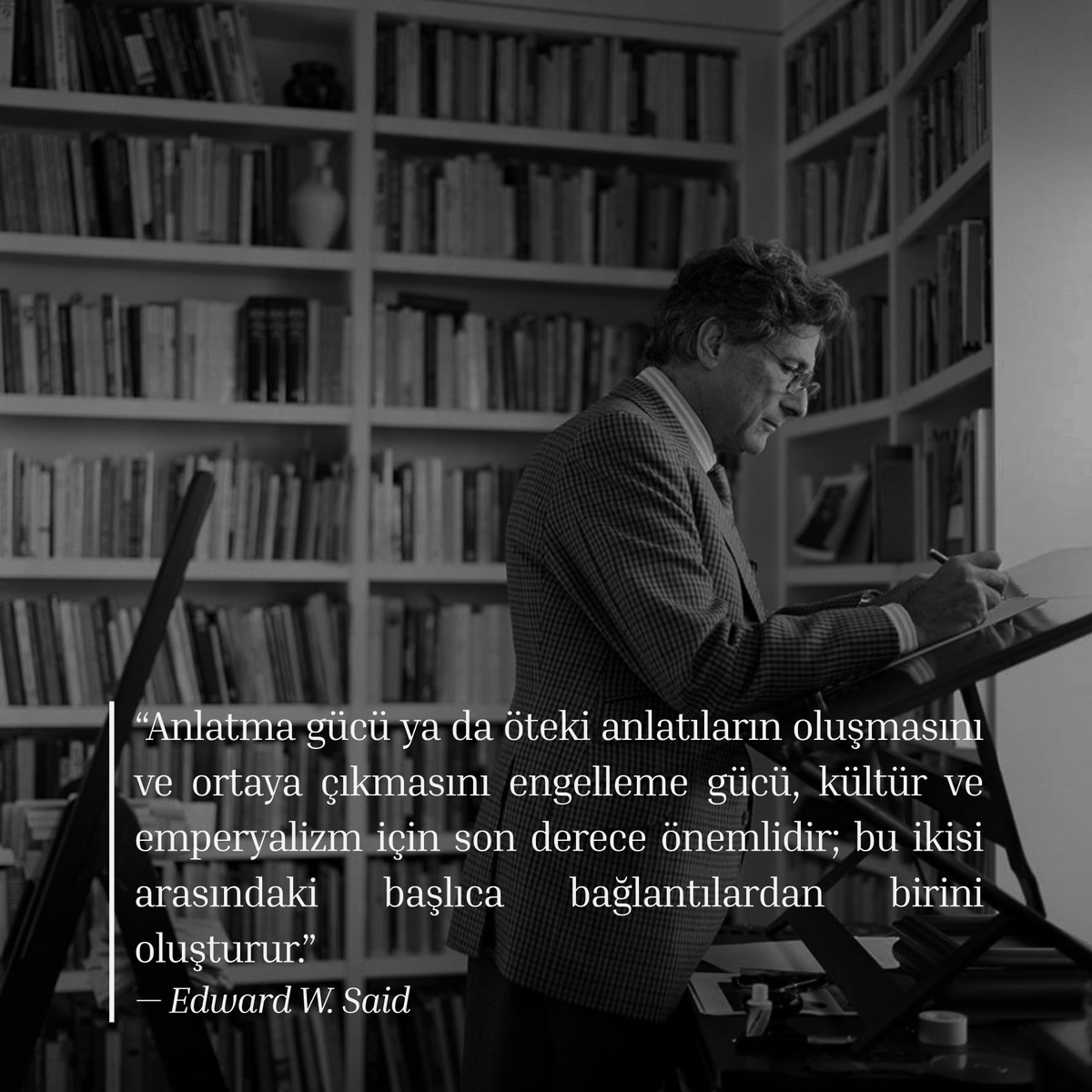 barutdergi's tweet photo. Bir toplumu işgal etmenin en kesin yolu sınırlarını geçmek değil; onun kendi hikâyesini anlatma gücünü elinden almaktır. Tarih &amp; Kültür haftamızda Edward W. Said üzerinden "kültürel hegemonyaya" ve Hollywood'un görünmez tahakkümüne bakıyoruz.
#BarutDergi #EdwardSaid https://t.co/8YMAMIVf8v