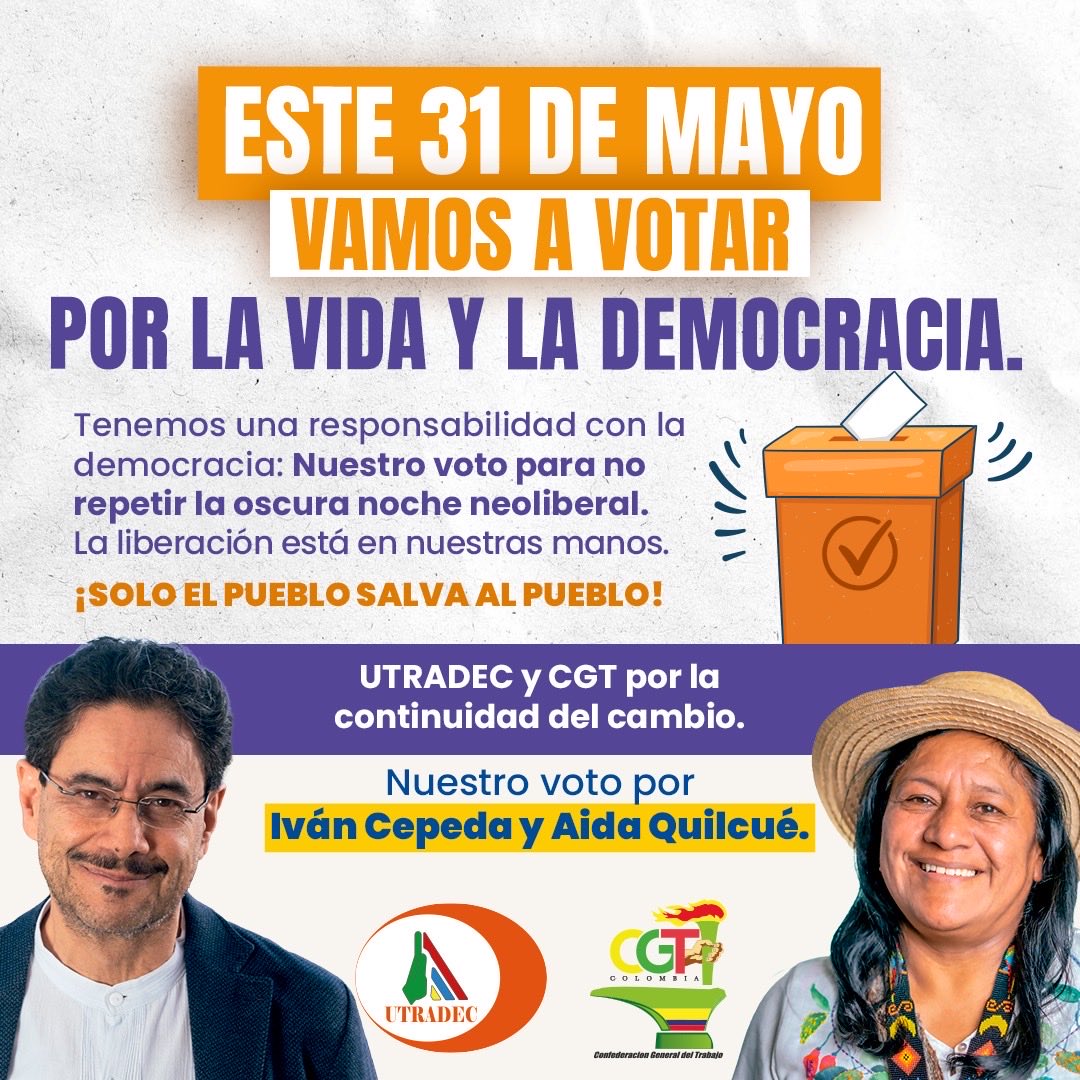UTRADECC's tweet photo. Este 31 de mayo votemos por la vida y la democracia.
Como trabajadores tenemos una responsabilidad con el país: ejercer nuestro derecho, cuidar el voto y defender la continuidad del cambio.
Desde UTRADEC y la @CGTCol, nuestro voto es por Iván Cepeda y Aida Quilcué. https://t.co/y1wNZ9zjEH