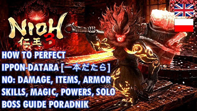 SunaGuidesPL's tweet photo. #Nioh3 How to perfect Ippon-Datara, in-depth boss guide. No: damage, armor, powers, skills/Martial Arts, items, summons.

https://t.co/2pjSLUn02C

#仁王3 一本だたら攻略『ノーダメージ、防具なし、妖怪技なし、武技なし、アイテムなし、ソロ』 https://t.co/veUo2EhKN5