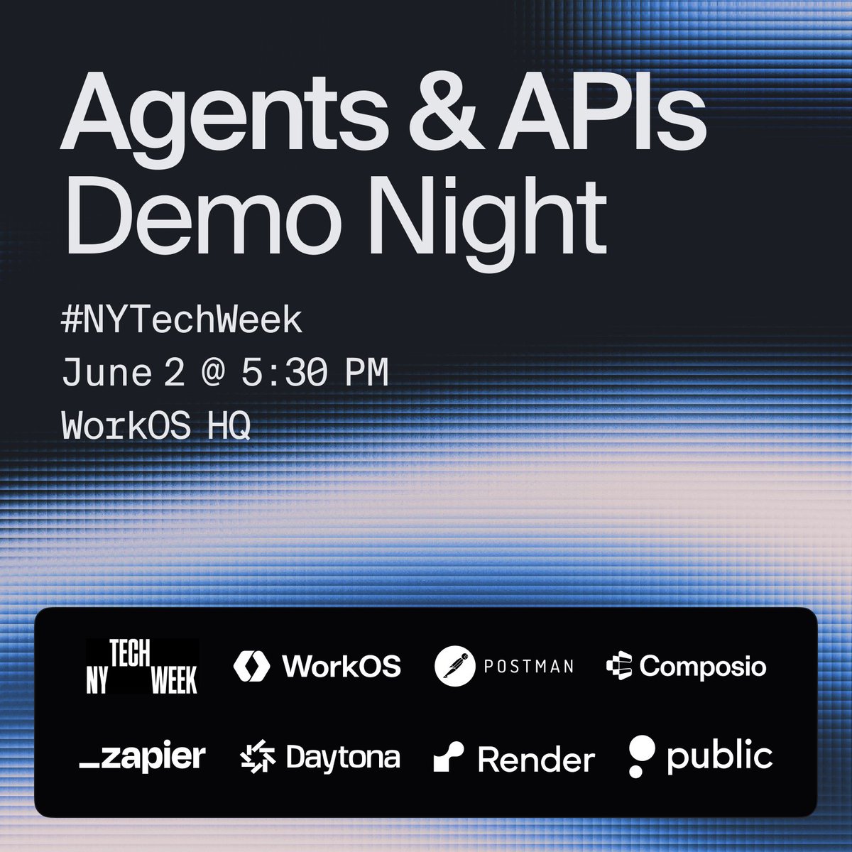 WorkOS's tweet photo. Two more demos added. @zapier and @public are in.
Agents &amp; APIs Demo Night, June 2, NYC Tech Week. RSVP: https://t.co/sIBESNOjAB https://t.co/czYjVIbDPj