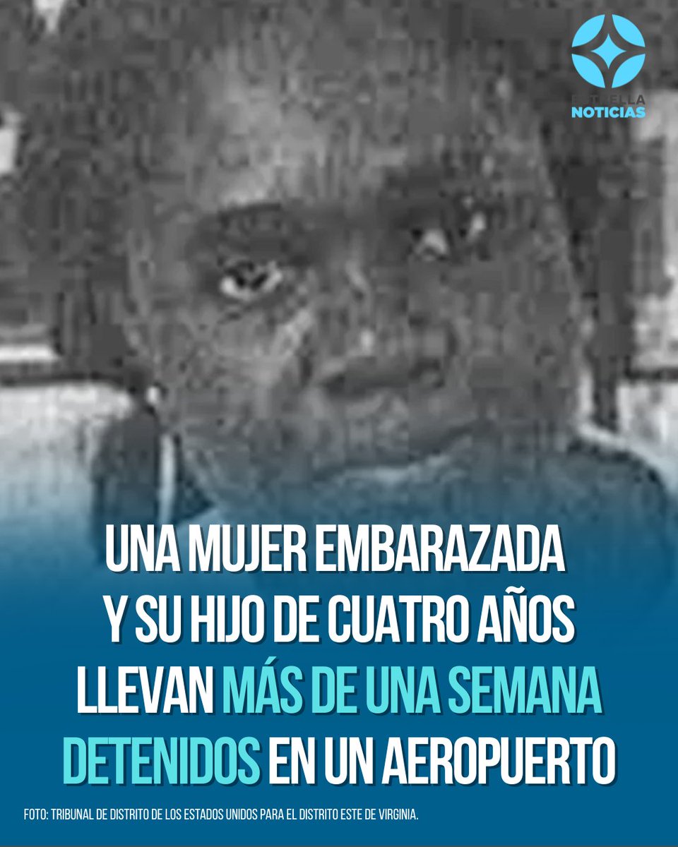 NEstrellaTv's tweet photo. 🇺🇸🚨Una mujer embarazada y su hijo de 4 años, ambos de origen ghanés, han pasado más de una semana detenidos en el Aeropuerto Internacional de Dulles.

La mujer llegó a EE.UU. con una visa válida de turista, y se diría a Ohio para que el menor recibiera atención médica. https://t.co/XinInAIa9r