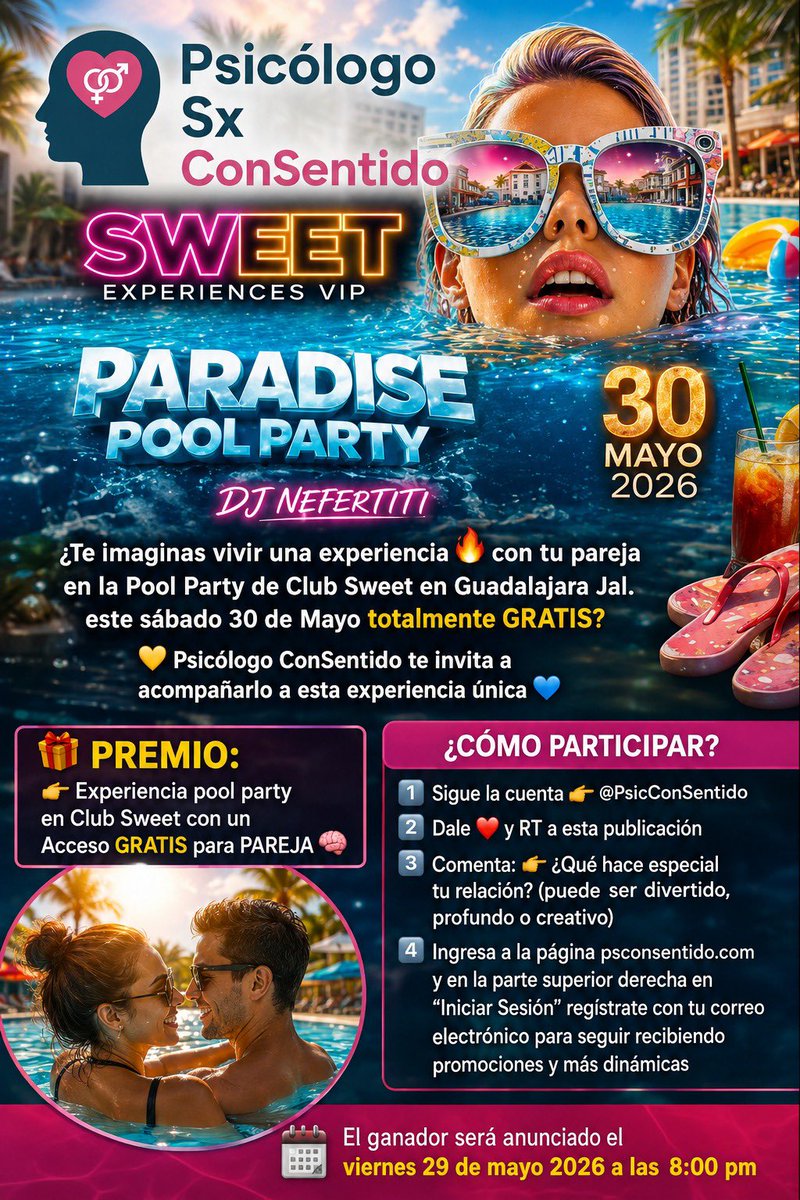 PsicConSentido's tweet photo. Quedan aún pocos lugares para reservar la gran Pool Party de @Sweetclubvip en Guadalajara, y el Psicólogo ConSentido les tiene una gran sorpresa validada para una pareja!!! Revisa la info en la imagen !!! Ahí nos vemos !! https://t.co/Spexa9WLdx