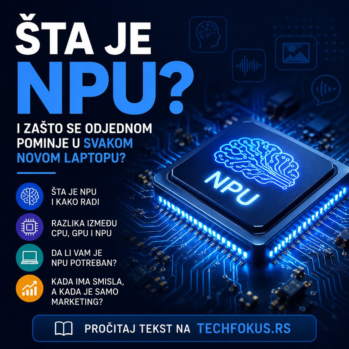 TechFokusRS's tweet photo. Šta je NPU i zašto se odjednom pominje u novim laptopovima?

NPU nije potreban za ChatGPT u browseru, ali može biti važan za lokalne AI funkcije: obradu glasa, slike, video pozive, prevod i buduće AI opcije.

Objašnjenje za početnike:
 https://t.co/AwISsEePee
#TechFokus #NPU #AIPC #Laptopovi #VestackaInteligencija