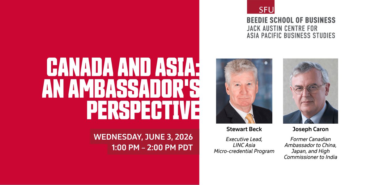 SFUBeedie's tweet photo. Join the Jack Austin Centre for Asia Pacific Business Studies at SFU Beedie on June 3 for a chat on Canada–Asia ties with Joseph Caron &amp; Stewart Beck. Register: https://t.co/BaXadP3rWA 🌏 https://t.co/zxtt0d7DbA