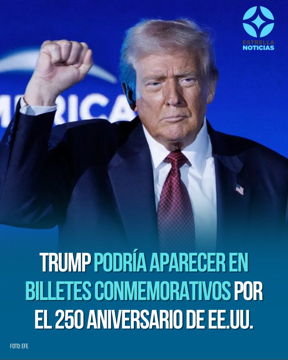 NEstrellaTv's tweet photo. 🇺🇸💰La Oficina de Grabado e Impresión informó que, posiblemente, emitirá un billete conmemorativo del 250 aniversario de EE.UU. con la foto de Trump.

La Constitución no permite que alguien vivo aparezca en el dinero del país, por lo que el Congreso debería aprobar la excepción. https://t.co/kpECTZRFhd