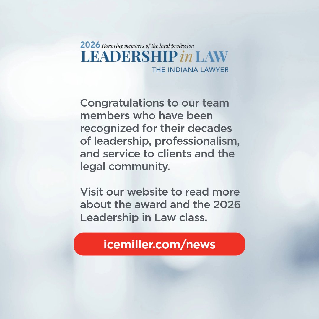 fugatecl's tweet photo. We’re proud to share that three Ice Miller professionals were named to The Indiana Lawyer’s 2026 Leadership in Law class, recognizing outstanding service to clients, the profession, and our communities.

Congrats to:
🔹 Ryan McCabe Poor – Distinguished Barrister
🔹 Sarah K.… https://t.co/pEFV5Rgdge