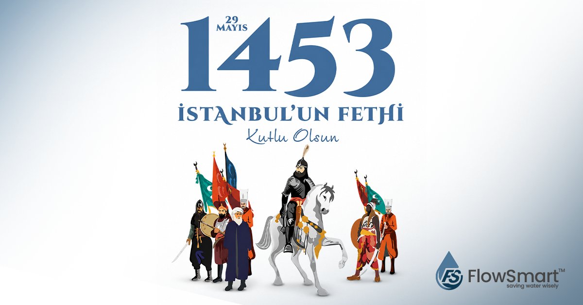 trflowsmart's tweet photo. İstanbul’un Fethi’nin, dünya tarihine damga vuran bu büyük zaferin 573. yıl dönümünü gururla kutluyoruz. Bu eşsiz şehri bizlere emanet eden Fatih Sultan Mehmet’i ve aziz şehitlerimizi rahmet, minnet ve saygıyla anıyoruz.

#İstanbulunFethi #29Mayıs #FlowSmart™ #SuTasarrufu https://t.co/6eE7r1lNn2