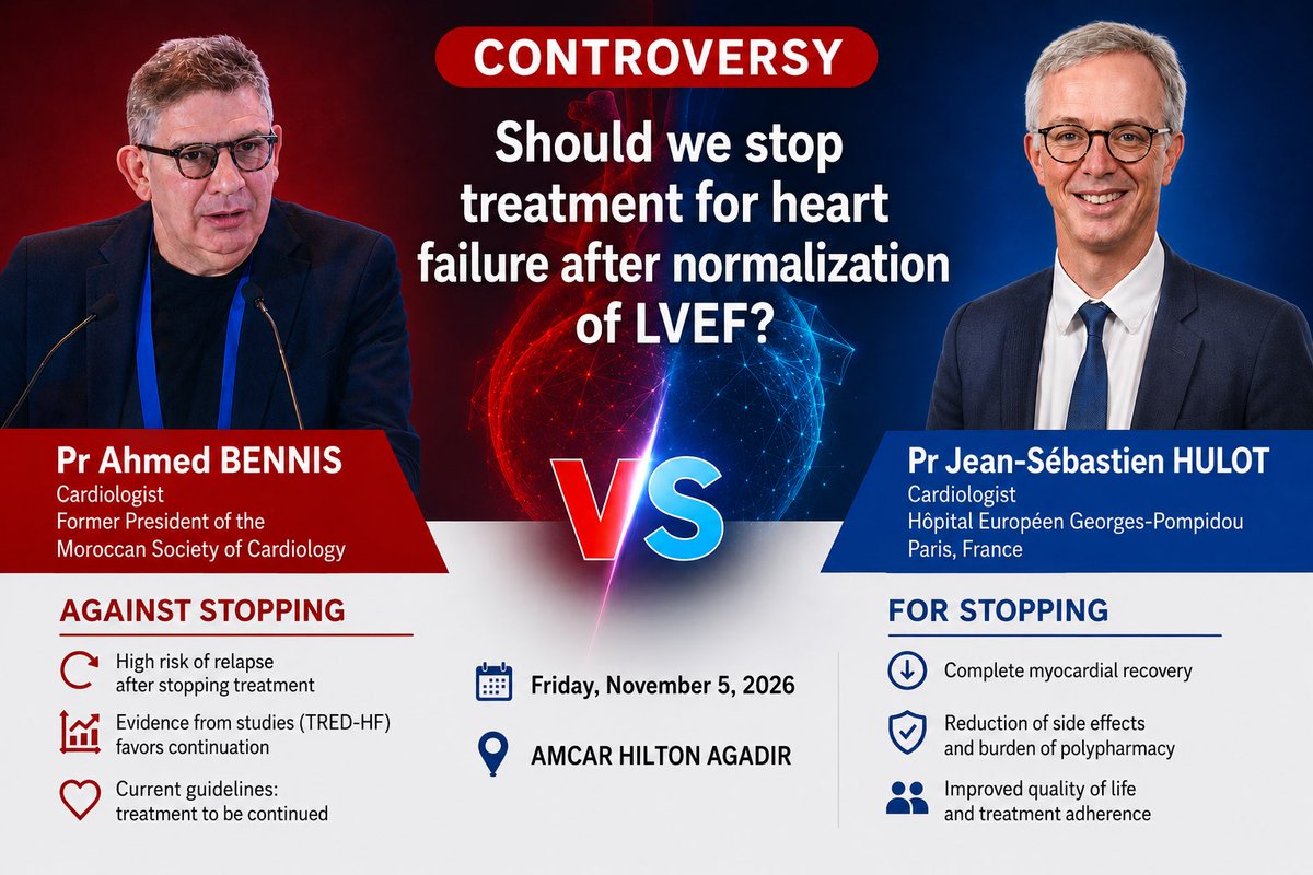 drbennisahmed's tweet photo. Big question in cardiology: Should we STOP heart failure treatment after LVEF normalization?

🔴 Pr Ahmed BENNIS (Against stopping)

🔵 Pr Jean-Sébastien HULOT (For stopping)

Friday, November 5, 2026
📍 AMCAR Hilton Agadir
#HeartFailure #Cardiology #HFrEF https://t.co/BbbSL5wlSD
