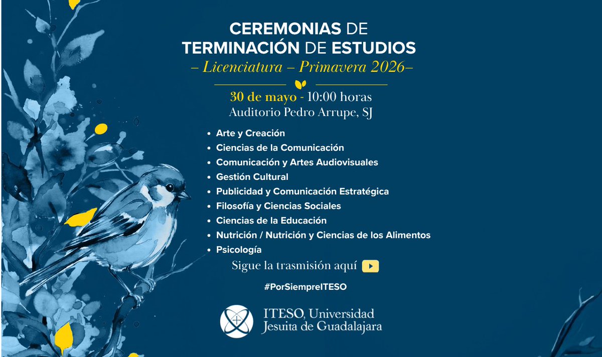 ITESO's tweet photo. #PorSiempreITESO
Hoy se convierten en @itesoegresados. Concluyen una meta e inician nuevos retos y oportunidades.
No se pierdan la transmisión de la primera Ceremonia de Terminación de Estudios Primavera 2026 de este sábado.
🕙 10 am
📹 https://t.co/H0uEge2XJi https://t.co/ffjaadqmHX