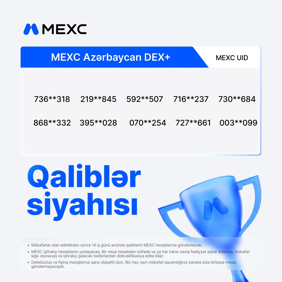 MEXC_AZ's tweet photo. Aşağıdakı qalibləri təbrik edirik 🎉
Qeydlər:
1️⃣ Mükafatlar qaliblər elan edildikdən sonra 14 iş günü ərzində qaliblərin MEXC hesablarına əlavə olunacaq.
2️⃣ Hesabınız məhdudlaşdırılıbsa, mükafat təqdim edilməyəcək. https://t.co/103pZhQR2B