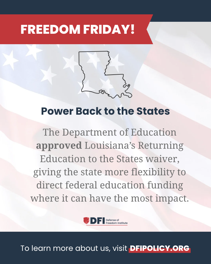 DFIPolicy's tweet photo. This Freedom Friday, DFI celebrates Louisiana’s new waiver from @usedgov, which gives the state greater control over its federal education dollars. https://t.co/iJFMeFAtOw https://t.co/j706jOD3Fo