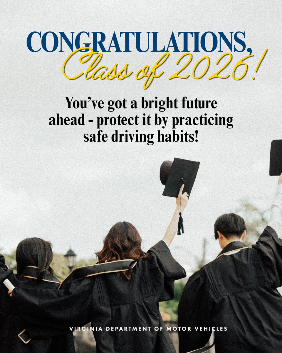 VirginiaDMV's tweet photo. 🎓Hey Virginia grads - you've worked so hard to get to this point!

🎉Before the celebrations begin, remember to protect your future:

🚫 NEVER drive impaired
💺 Buckle up - every seat, every time
🚗 Follow the speed limit
👪 Limit passengers
🎯 Keep your focus on the road https://t.co/CcEeKlY0E4
