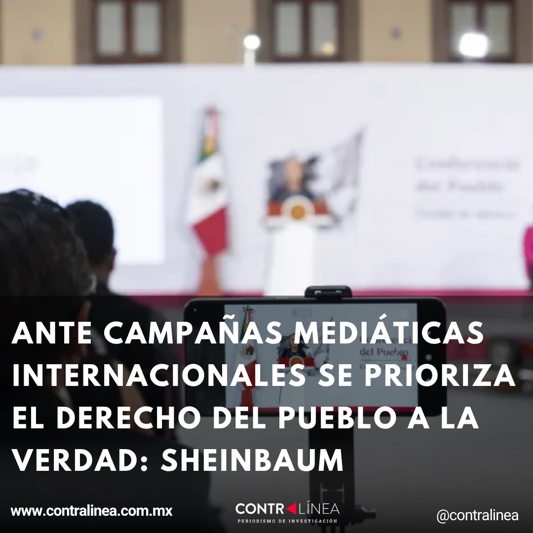 contralinea's tweet photo. Ante campañas mediáticas internacionales se prioriza el derecho del pueblo a la verdad: Sheinbaum

Nota de: @anahi_contra

#Contralínea #PeriodismodeInvestigación

Lee aquí👉🏻 https://t.co/W1N3KeXNu8 https://t.co/za3S5YoFrg