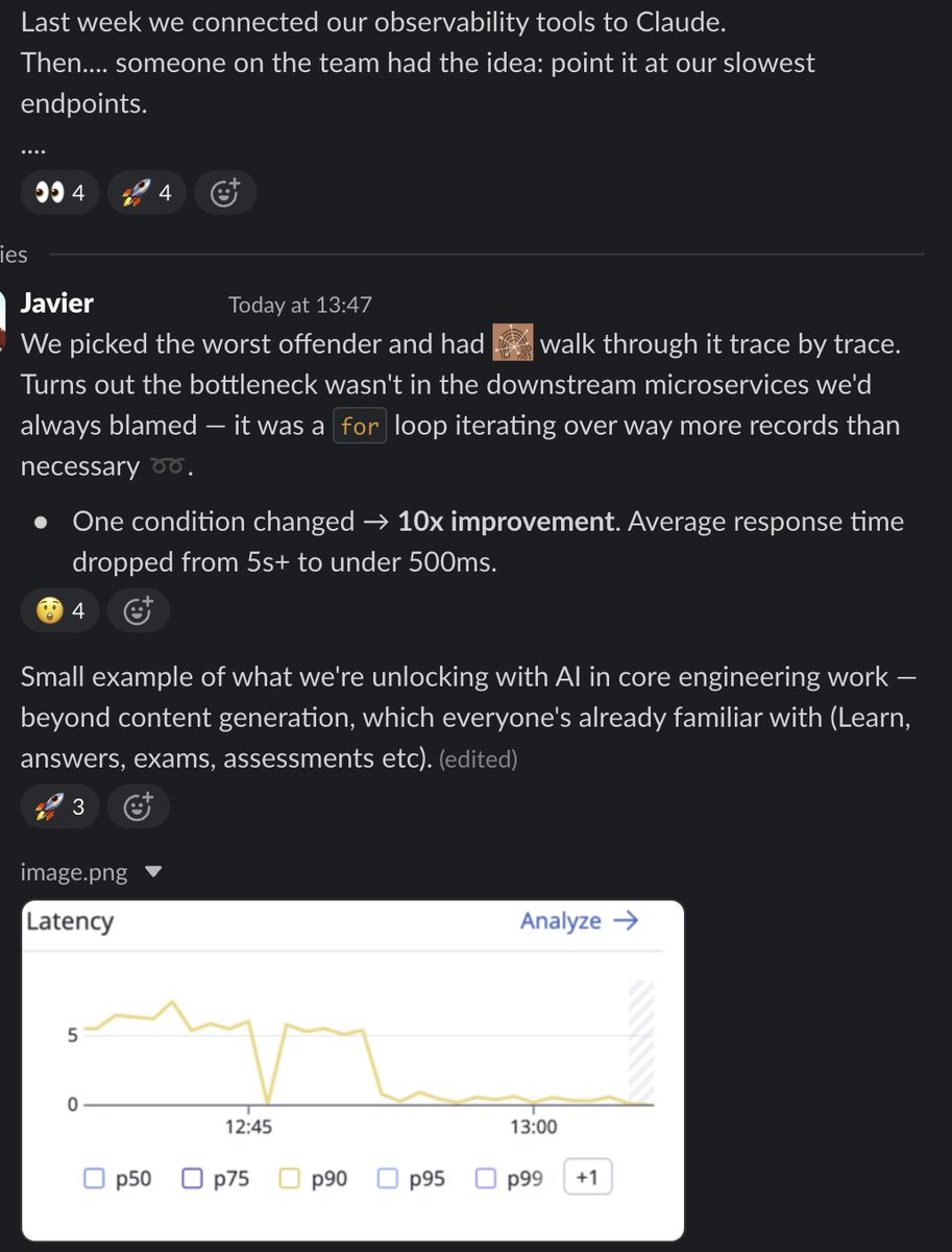 freddier's tweet photo. Claude made Platzi 10x faster.

Platzi's dev team connected Claude to our observability tools. It went, trace by trace, to all the bottlenecks in our code. It found a condition that took 5s to solve and transformed it into a 500ms process. https://t.co/cnjJYuJmmr