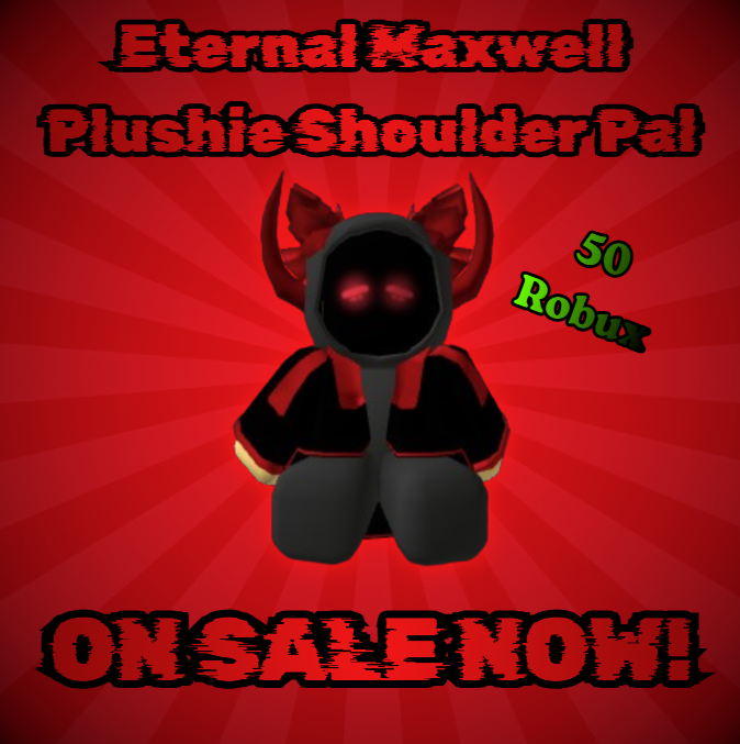 MPR55Official's tweet photo. If you haven't seen my recent community post, I am happy to say that my 1st ever UGC shoulder item 'Eternal Maxwell Shoulder Pal' is now on sale for about 50 robux! Go adopt him today! Now you can let him sit and watch you do whatever in games! #Roblox 
https://t.co/pW29ESePXn https://t.co/WXrePEzklZ