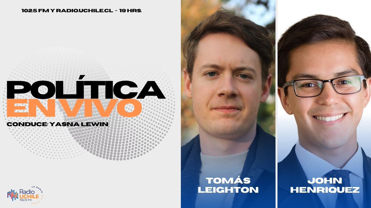 uchileradio's tweet photo. HOY en #PolíticaEnVivo: @yasnalewin conversa con el sociólogo y director ejecutivo de @RumboColectivo, Tomás Leighton; y con el abogado, subdirector de @Faro_UDD y profesor de Regulación Económica de la misma casa de estudios, @johenriquez93.

📻102.5 FM     
📷https://t.co/QaM6fOuvuF 
📷https://t.co/B4BdI03B0j