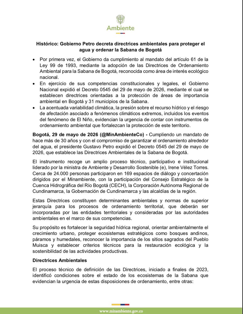 MinAmbienteCo's tweet photo. El Gobierno Nacional, liderado por el presidente @petrogustavo, expidió el Decreto 0545 de 2026, por medio del cual se establecen las Directrices Ambientales para la Sabana de Bogotá.

Con esta decisión histórica, Colombia salda una deuda de más de 30 años con el ordenamiento alrededor del agua y fortalece la protección de humedales, páramos, acuíferos, bosques andinos y suelos rurales en Bogotá y 31 municipios de la Sabana.

#ConDignidadCumplimos protegiendo el agua, la vida y el futuro ambiental de millones de personas.