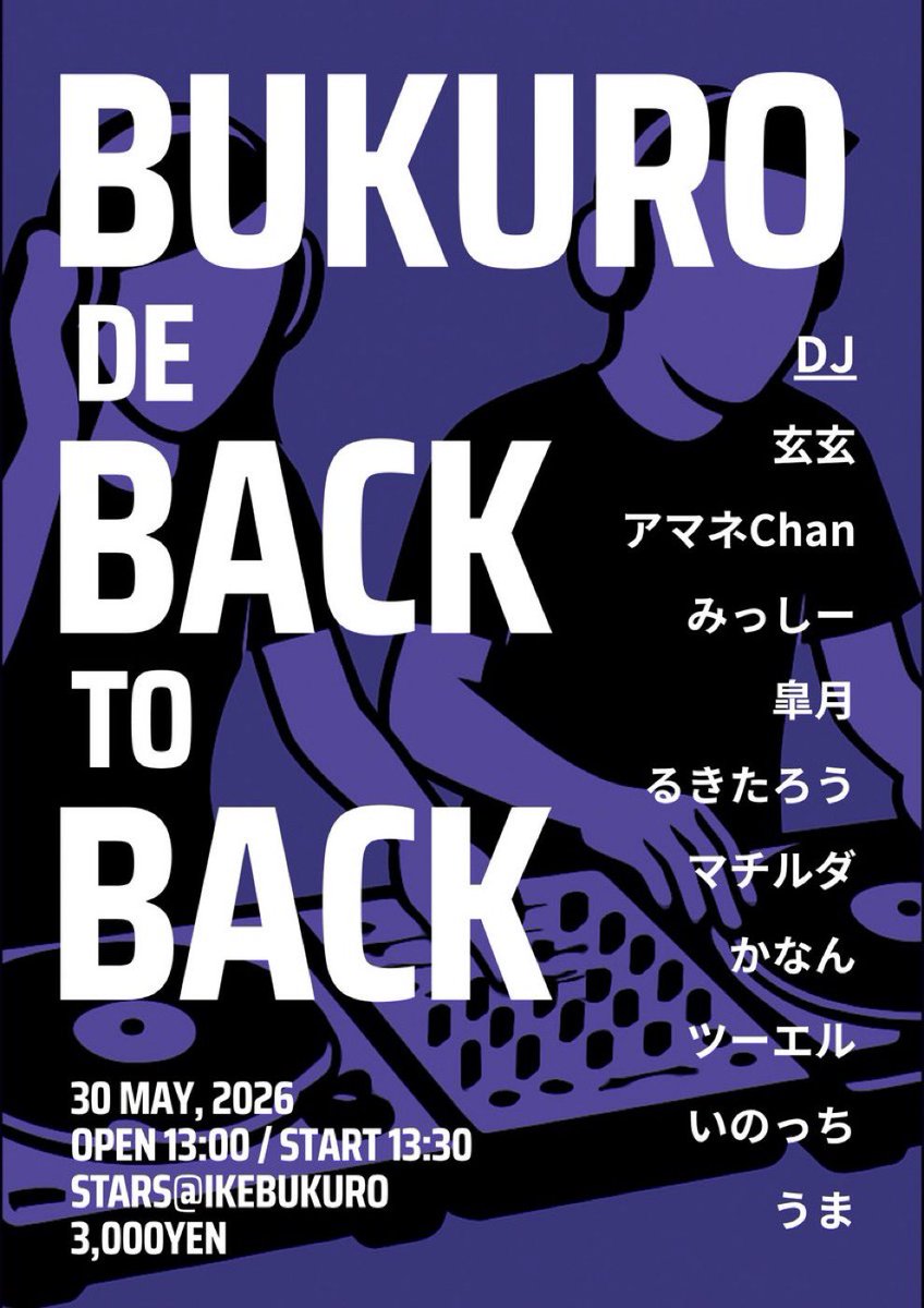 umagamisama1's tweet photo. 【告知】
BUKURO DE BACK TO BACK
#BB2B

📅2026年5月30日（土）13:00～ OPEN、13:30～ Start
🏢すた～ず@IKEBUKURO
💰3,000円（飲み放題、ビール、ショット別）

本日池袋でお待ちしております！！
タイテ発表は13:00頃予定です。

https://t.co/Eok7utds04 https://t.co/FVolZl8tAK