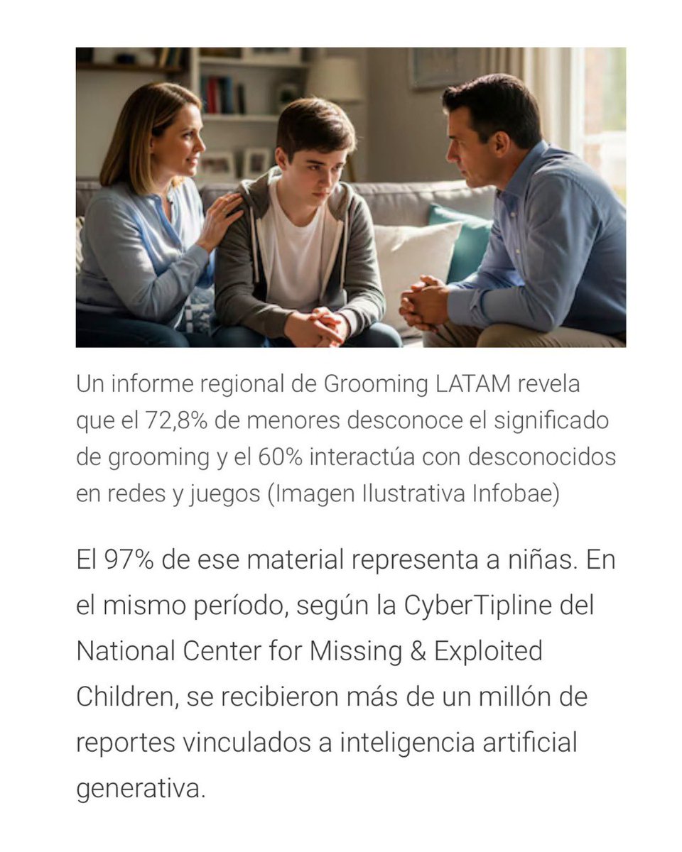 GroomingArg's tweet photo. 📍🇨🇷 #CostaRica | HISTÓRICO: PRIMERA GUÍA LATINOAMERICANA CONTRA LA VIOLENCIA SEXUAL DIGITAL MEDIADA POR #IA

🌎 Vía @infobae | Desde la Red Grooming LATAM, en un esfuerzo conjunto entre 32 organizaciones de 17 países de la región, presentamos la Guía Regional de Prevención: "violencia sexual contra niñas, niños y adolescentes mediante el uso de Inteligencia Artificial en América Latina".

📊 El diagnóstico global es alarmante: según datos del @ncmec (National Center for Missing & Exploited Children), ya recibieron más de un millón de reportes vinculados a Inteligencia Artificial generativa.

💬👇🏻 Comentá la palabra "GUÍA" y te la enviamos por mensaje privado para que puedas proteger mejor a tus hijas e hijos en el entorno digital.
