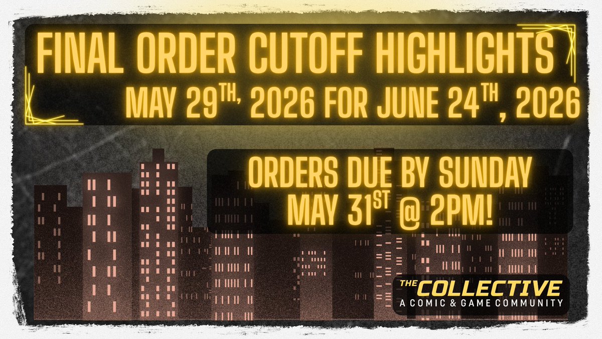 CollectiveCCG's tweet photo. It's time for the Final Order Cutoff Highlights for 5/29/26! Books release on 6/17/26 or shortly after! Please have your orders in by 5/31/26 @ 2pm to guarantee your copy of any open order item!
#collectiveccg #localcomicshop #comicbooks #imagecomics #darkhorsecomics #indiecomics https://t.co/MYApaVfx4l